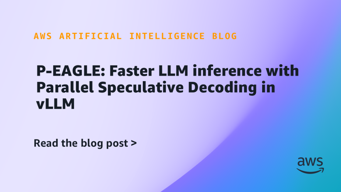 Decodificación Especulativa Paralela en vLLM: Optimización de la Inferencia en Modelos de Lenguaje P-EAGLE