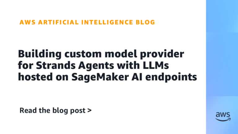 Nueva portada 13 Desarrollo de Proveedor de Modelo Personalizado para Agentes Strands con LLMs en Puntos Finales de SageMaker AI