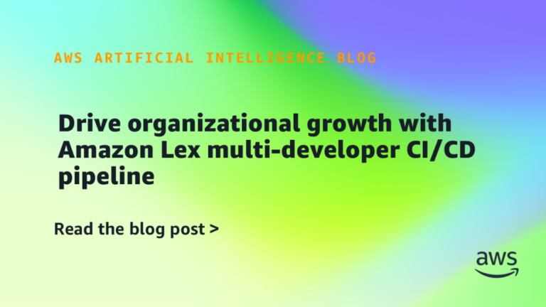 Impulsa el crecimiento organizacional con un pipeline CI/CD multidisciplinario de Amazon Lex